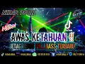 Download Lagu AWAS KETAHUAN!! JEDAG JEDUG VIRAL 🔥 REMIX FULL BASS TERBARU 🎵 2024