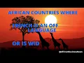 African countries where French is an language or is widely spoken