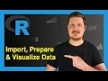 How to Import Manipulate Visualize Data Using the tidyverse in R readr dplyr ggplot2 Package