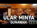 Download Lagu ULAR MINYA - GUNAWAN || LIVE COVER IBRAHIM DAUD \u0026 RIO GTRS