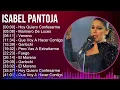 Isabel Pantoja 2024 MIX Las Mejores Canciones - Hoy Quiero Confesarme, Marinero De Luces, Veneno...