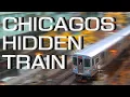 Chicago s Hidden Train Line