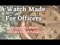 A Watch Made For Officers - Swiss Army Officers Watch Review