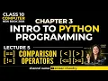 Comparison Operator ch 3 Lec 5 10th computer new book 2026 python programming