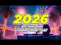 DJ TAHUN BARU 2026 SPESIAL REMIX PALING ENAK SEDUNIA || KINI TIBA SAATNYA || DJ HAPPY NEW YEAR VIRAL