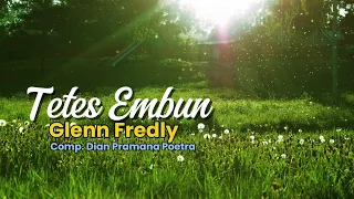 tetes embun glenn fredly lirik 