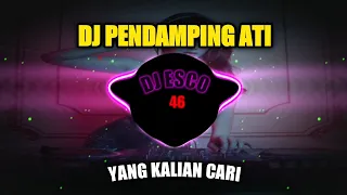 Download DJ PENDAMPING ATI REMIX FULL BASS VIRAL TIKTOK TERBARU MP3