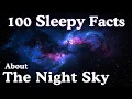 The Most Relaxing Facts About The Night Sky to Fall Asleep To