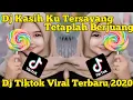 Download Lagu #Tiktokviral Dj Kasih Ku Tersayang Tetaplah Berjuang 🎧Dj Tiktok Viral🔊 Terbaru 2020 | MELODY ASIA 🇮🇩