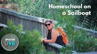 A small walk in the woods. (Homeschool on a Sailboat PART 3) Ep.98
