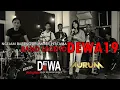 Download Lagu DEWA19 - First Album - KITA TIDAK SEDANG BERCINTA LAGI - Aurum X Wawan Juniarso