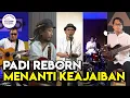 PADI REBORN - MENANTI KEAJAIBAN (LIVE KONSER KEBERSAMAAN #DIRUMAHAJA)