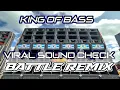 Download Lagu KING OF BASS VIRAL SOUND CHECK BATTLE REMIX 2025