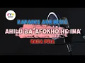 Download Lagu Karaoke Nias Sedih 🥺 || Ahilu ba’afökhö he ina || Nada Pria