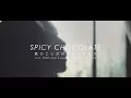Lagu SPICY CHOCOLATE「君のことが好きだったんだ feat. BENI, Shuta Sueyoshi (AAA) \u0026 HAN-KUN」Music Video公開!!