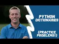 Python Dictionaries - Practice Problems