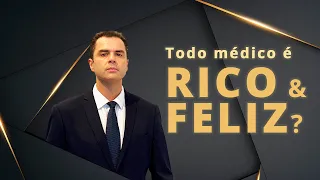 Todo MÉDICO é RICO ? E FELIZ? Dr. Fernando Lemos - Planeta Intestino.