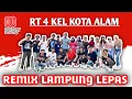 Download Lagu REMIX LAMPUNG LEPAS KENCENG FULL BASS || DIRGAHAYU KEMERDEKAAN INDONESIA - RT 4 KELURAHAN KOTA ALAM