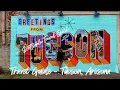 The Ultimate Visitor Guide to Tucson AZ - Top Things To See Do Dining Nightlife Best Day Trips