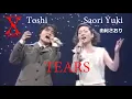 Download Lagu Toshi [X-Japan] feat. Saori Yuki [由紀さおり] - Tears
