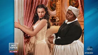 Controversy Over Gone With The Wind Removal The View