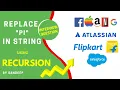 Program to replace pi of string using Recursion in JAVA DSA Interview Questions and Answers