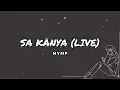 MYMP - Sa Kanya (Live) (Official Lyric Video)