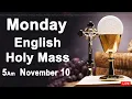 Lagu Catholic Mass Today I Daily Holy Mass I Monday November 10 2025 I English Holy Mass I 5.00 AM