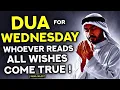 Download Lagu Wednesday Dua Must Read! - Whoever Reads To This Dua All Wishes Will Come True! - (InshAllah)
