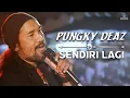 Lagu Pungky Deaz - Sendiri Lagi (Music Video)