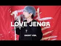 Lagu LOVE JENGA / SG (Short ver.)