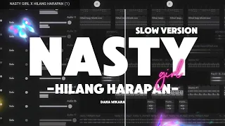 dj nasty girl x hilang harapan slowed version by dana wikara 