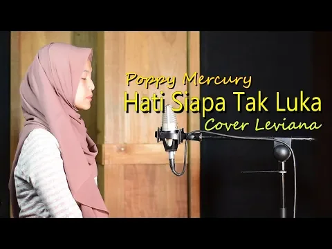 Download MP3 Hati Siapa Tak Luka (Poppy Mercury) - Leviana | Bening Musik Cover