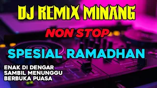 Download DJ REMIX MINANG NONSTOP | SPESIAL RAMADHAN #minanghits #music #trending #fyp #minangkabau #viral MP3