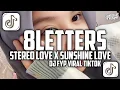Download Lagu DJ 8LETTERS MASHUP STEREO LOVE X SUNSHINE LOVE || STYLE KONDANG SLOWED + REVERB VIRAL TIKTOK 🍂