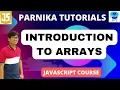 Introduction to Arrays in JavaScript JavaScript Course for Beginners Parnika Tutorials