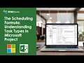 The Scheduling Formula Understanding Task Types in Microsoft Project
