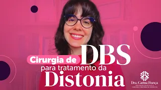 Cirurgia de DBS para tratamento da Distonia