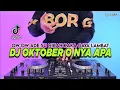 Download Lagu DJ OKTOBER O NYA APA OW OW ADE SU NIKAH KAKA GAYA LAMBAT REMIX FULL BASS VIRAL TIKTOK TERBARU 2025
