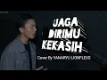 Download Lagu Ziell Ferdian - JAGA DIRIMU KEKASIH || COVER BY @yanaryulionflexs
