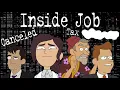 Inside Job Retrospective!