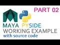 Maya PySide Working Example - PART 02