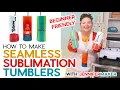 How to Make Sublimation Tumblers in 3 Ways with Seamless Results