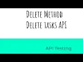 DELETE - Delete task API