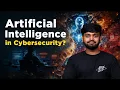 AI in Cybersecurity How AI is used in Cyber Security and Hacking Intellipaat