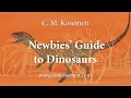 Newbies Guide to Dinosaurs