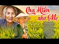 Download Lagu Đứt Từng Đoạn Ruột Nghe Hát Về Mẹ - Khóc Hết Nước Mắt Vì Nhớ Mẹ Cha#100Bài Bolero Cha Hiền, Nhớ Mẹ..