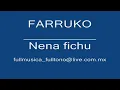 Farruko - Nena Fichu