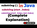 substring method in Java Facts about substring method