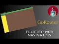 Flutter Web Navigation using GoRouter